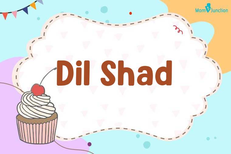 Dil Shad Birthday Wallpaper