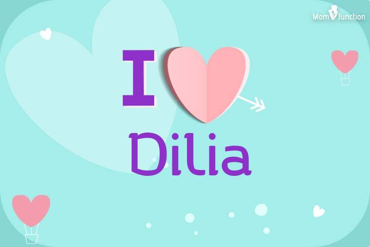 I Love Dilia Wallpaper