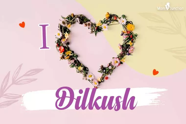 I Love Dilkush Wallpaper