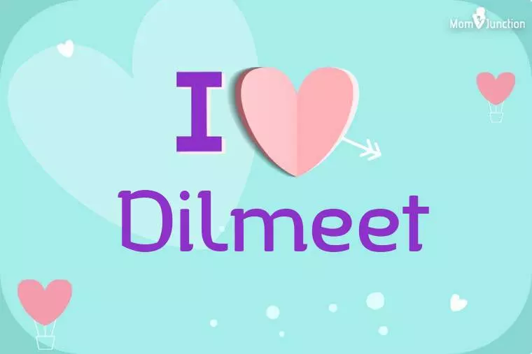 I Love Dilmeet Wallpaper