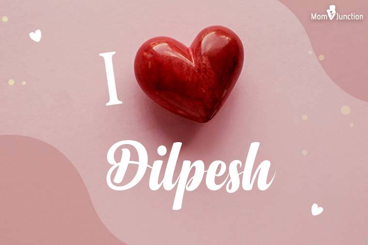 I Love Dilpesh Wallpaper