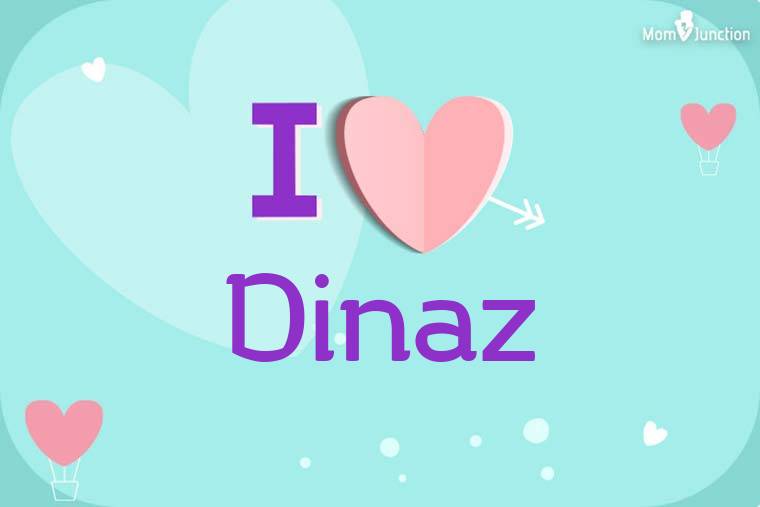 I Love Dinaz Wallpaper