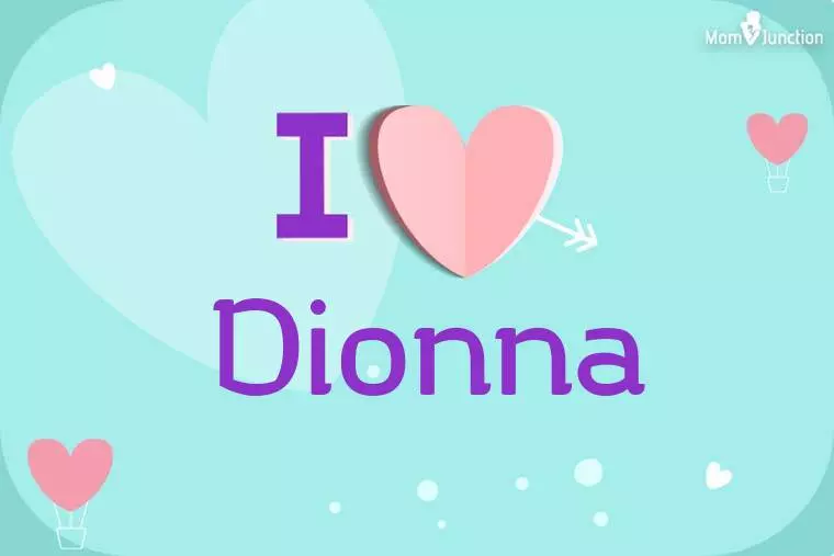 I Love Dionna Wallpaper