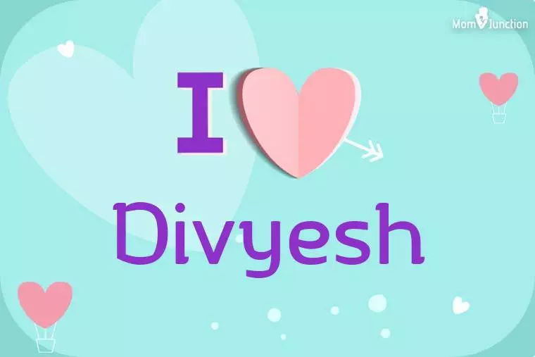 I Love Divyesh Wallpaper