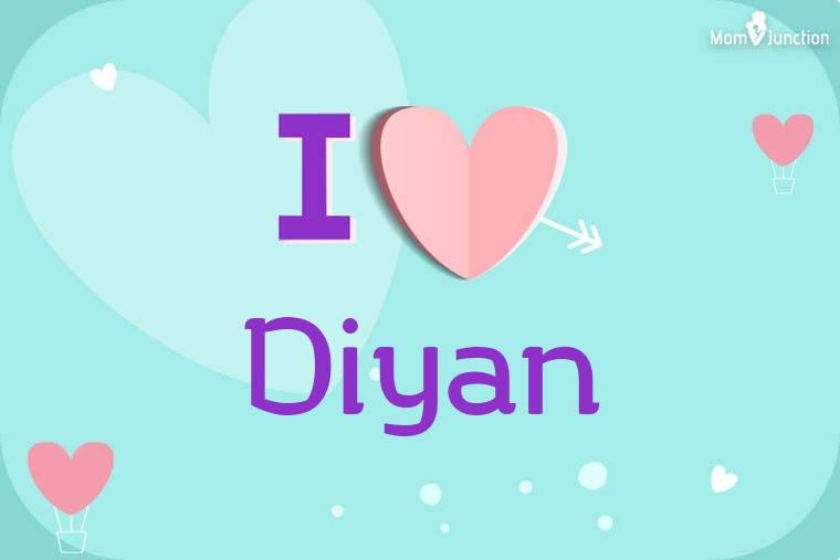 I Love Diyan Wallpaper