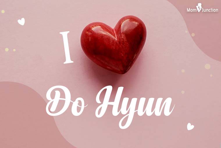 I Love Do Hyun Wallpaper