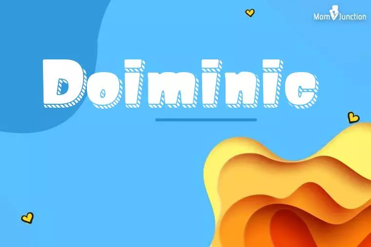 Doiminic 3D Wallpaper