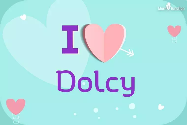 I Love Dolcy Wallpaper