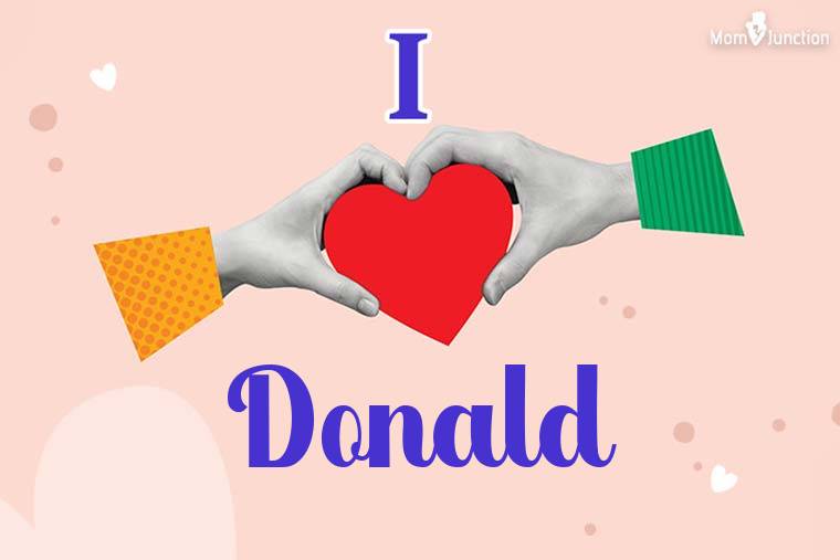 I Love Donald Wallpaper