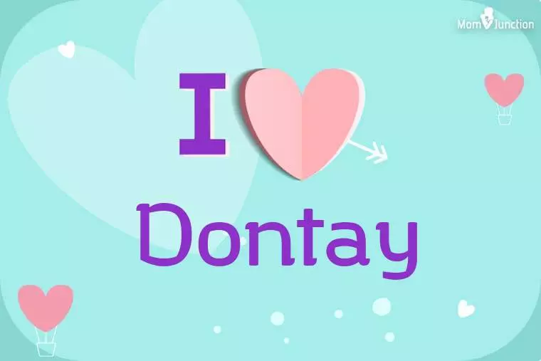 I Love Dontay Wallpaper