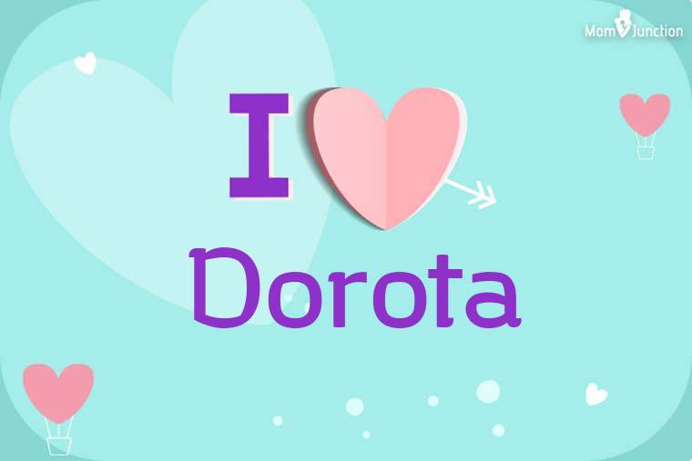 I Love Dorota Wallpaper