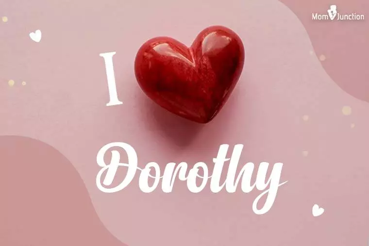 I Love Dorothy Wallpaper