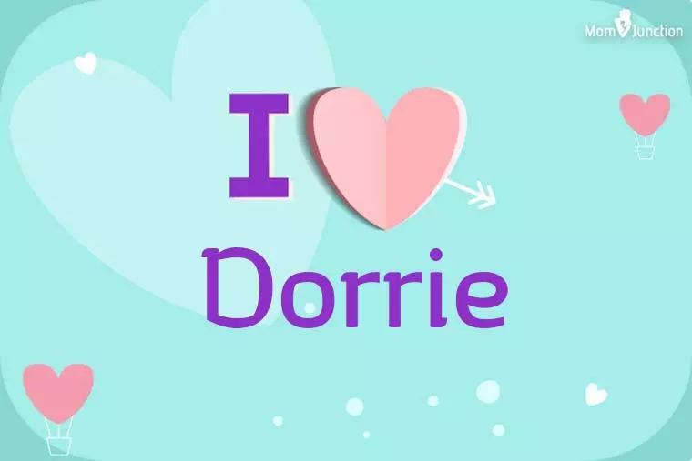 I Love Dorrie Wallpaper