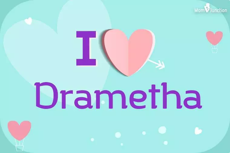 I Love Drametha Wallpaper