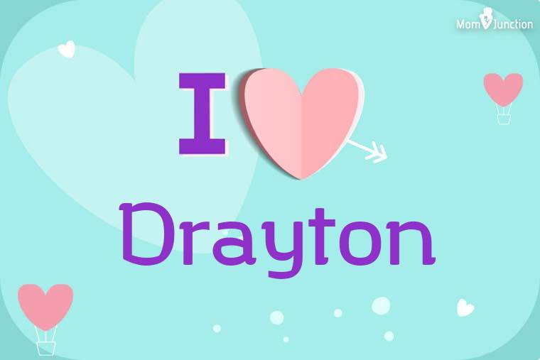 I Love Drayton Wallpaper