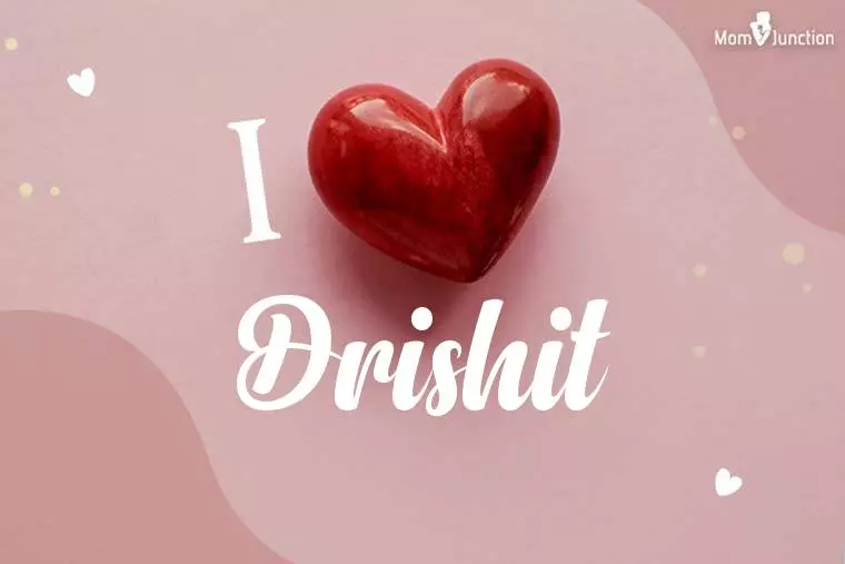 I Love Drishit Wallpaper