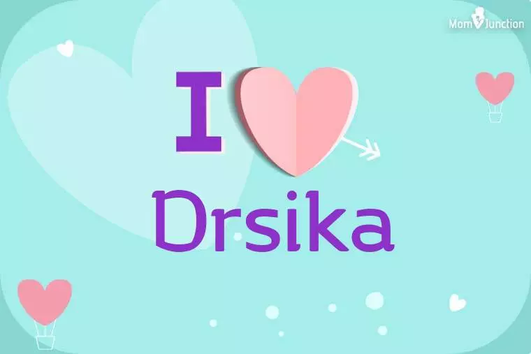 I Love Drsika Wallpaper