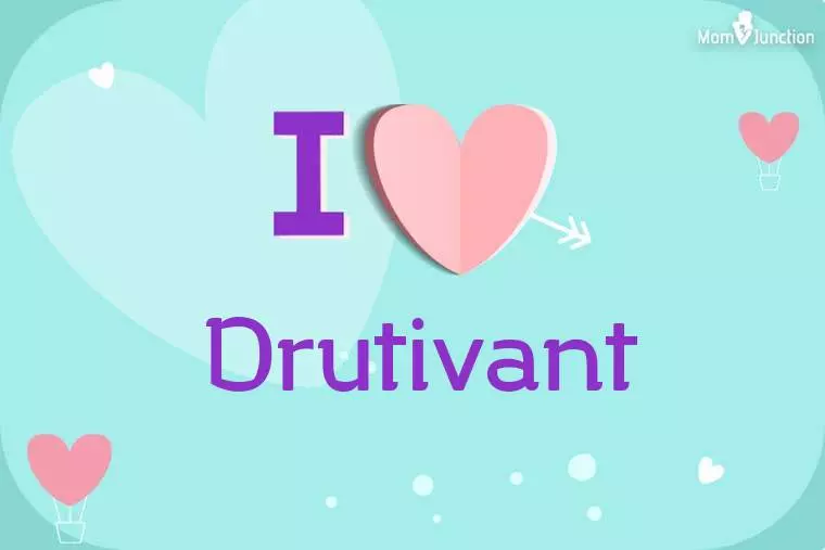 I Love Drutivant Wallpaper