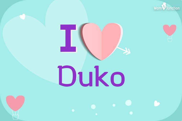 I Love Duko Wallpaper