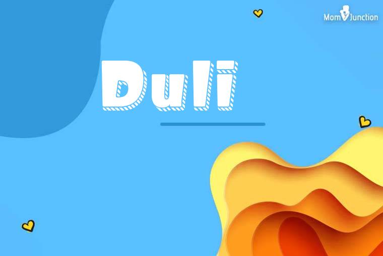 Duli 3D Wallpaper