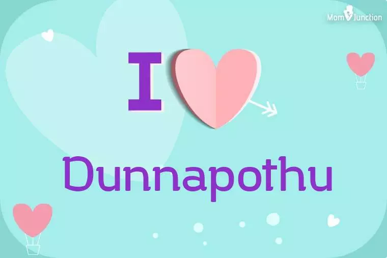 I Love Dunnapothu Wallpaper