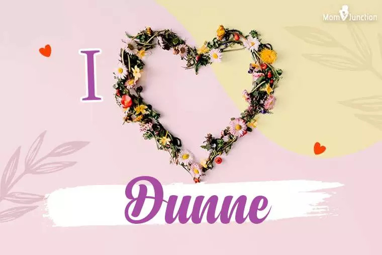 I Love Dunne Wallpaper