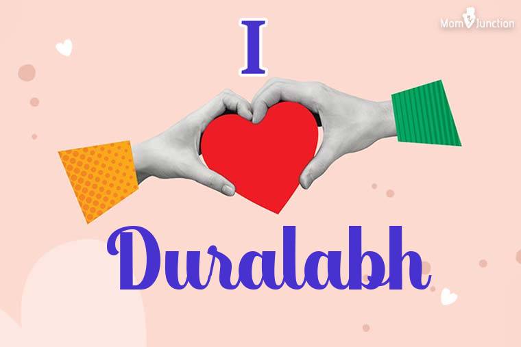 I Love Duralabh Wallpaper