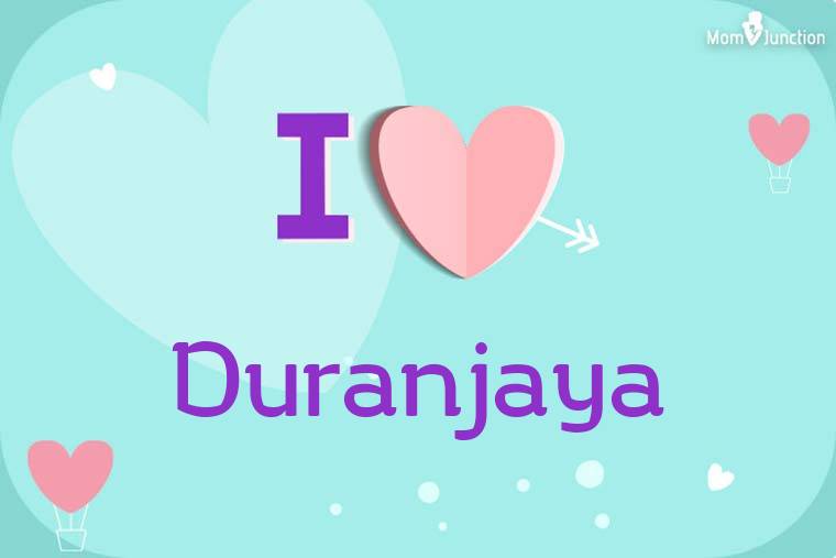 I Love Duranjaya Wallpaper
