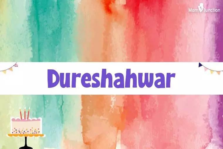 Dureshahwar Birthday Wallpaper