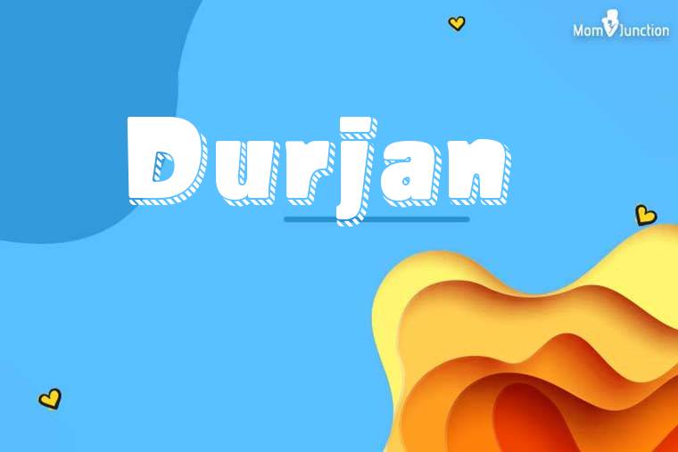 Durjan 3D Wallpaper