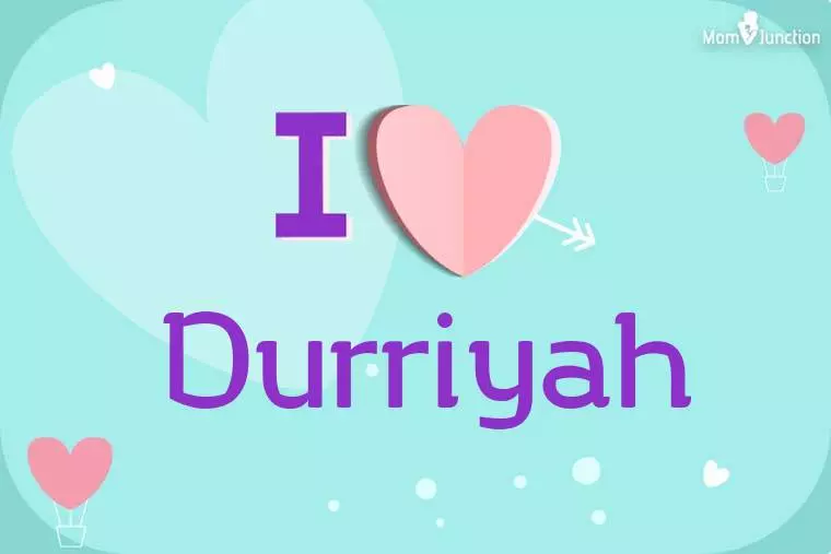 I Love Durriyah Wallpaper