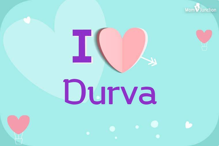 I Love Durva Wallpaper