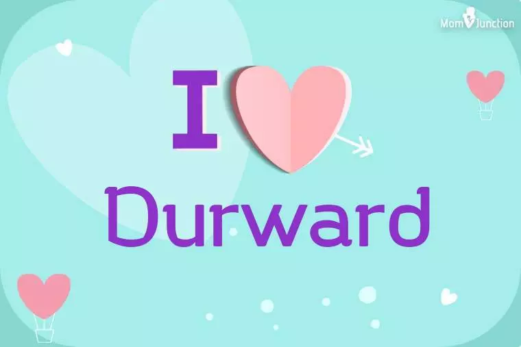 I Love Durward Wallpaper