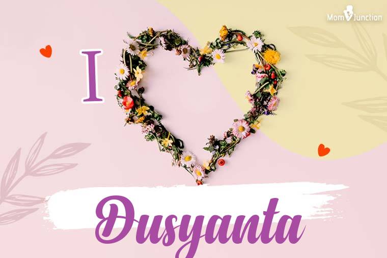 I Love Dusyanta Wallpaper