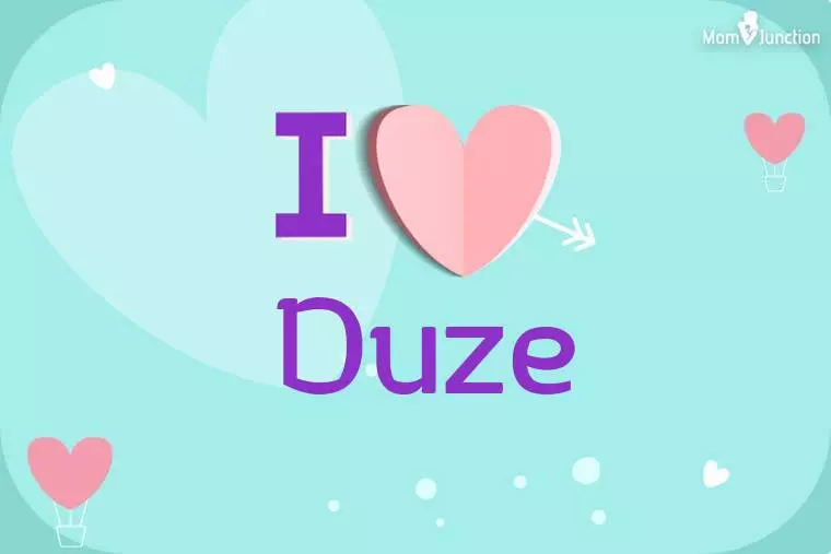 I Love Duze Wallpaper