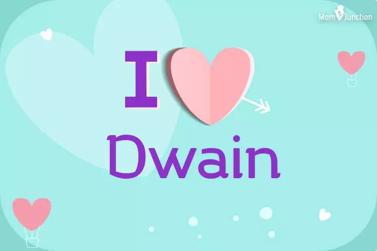 I Love Dwain Wallpaper