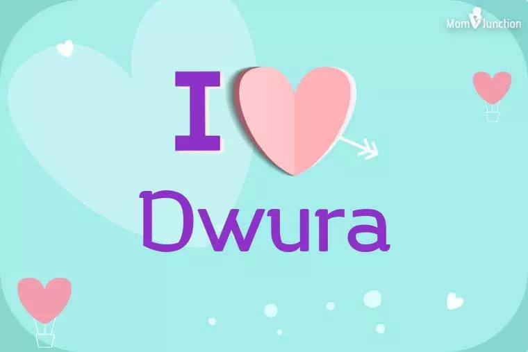 I Love Dwura Wallpaper