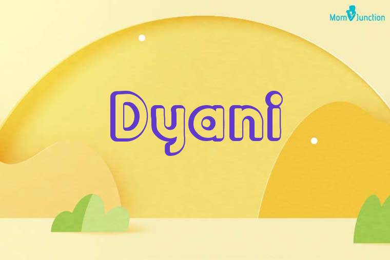 Dyani 3D Wallpaper