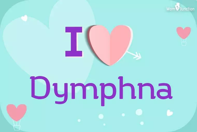 I Love Dymphna Wallpaper