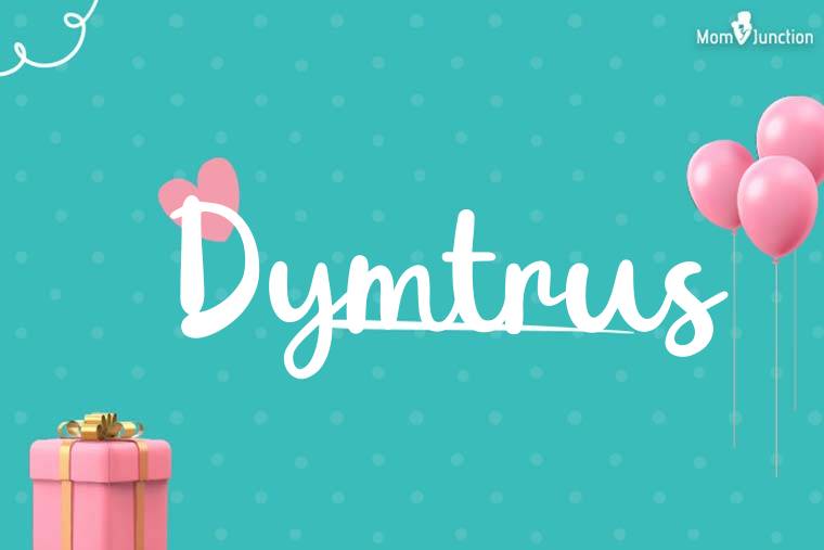 Dymtrus Birthday Wallpaper
