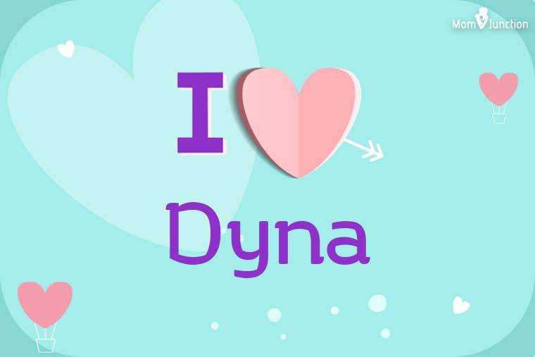 I Love Dyna Wallpaper