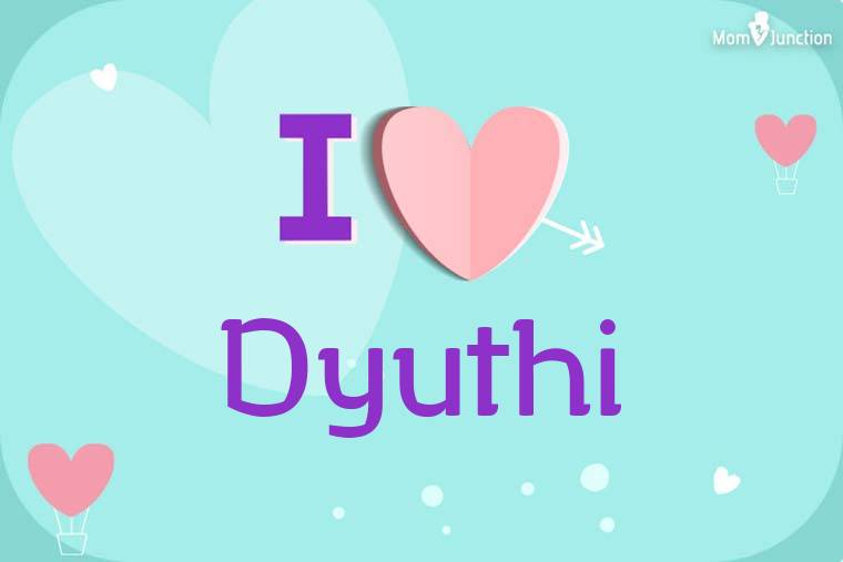 I Love Dyuthi Wallpaper