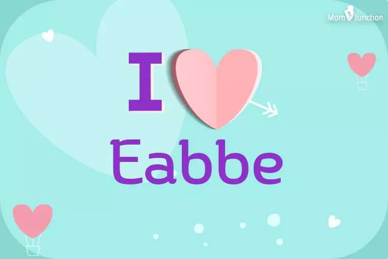 I Love Eabbe Wallpaper