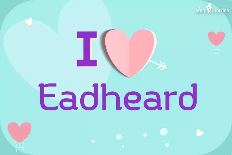 I Love Eadheard Wallpaper