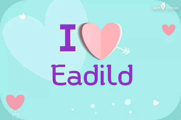 I Love Eadild Wallpaper