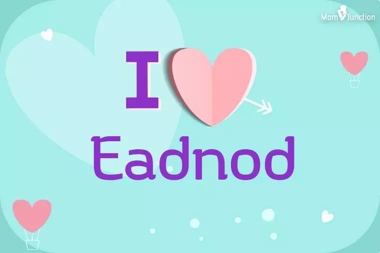 I Love Eadnod Wallpaper