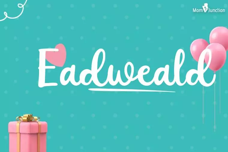 Eadweald Birthday Wallpaper