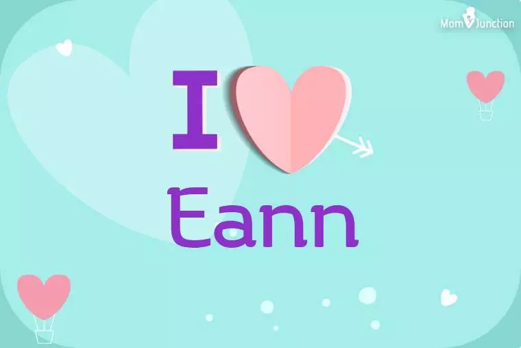 I Love Eann Wallpaper