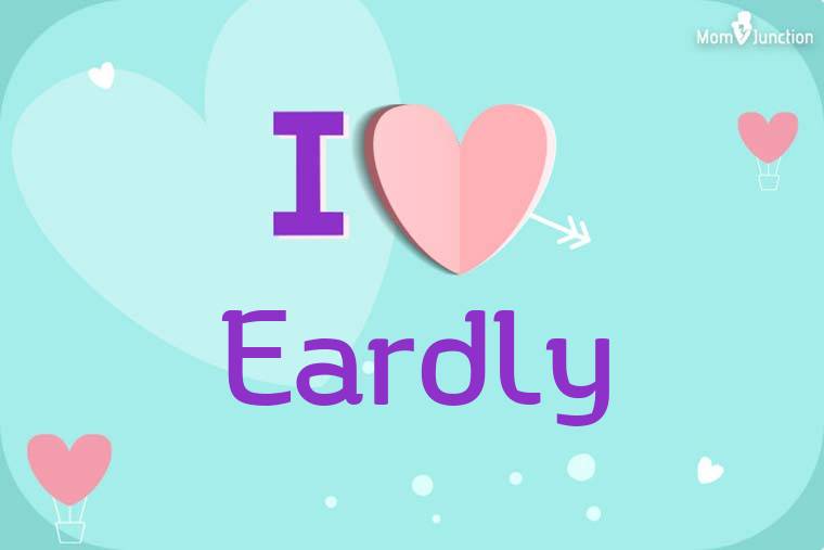 I Love Eardly Wallpaper