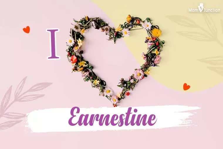 I Love Earnestine Wallpaper